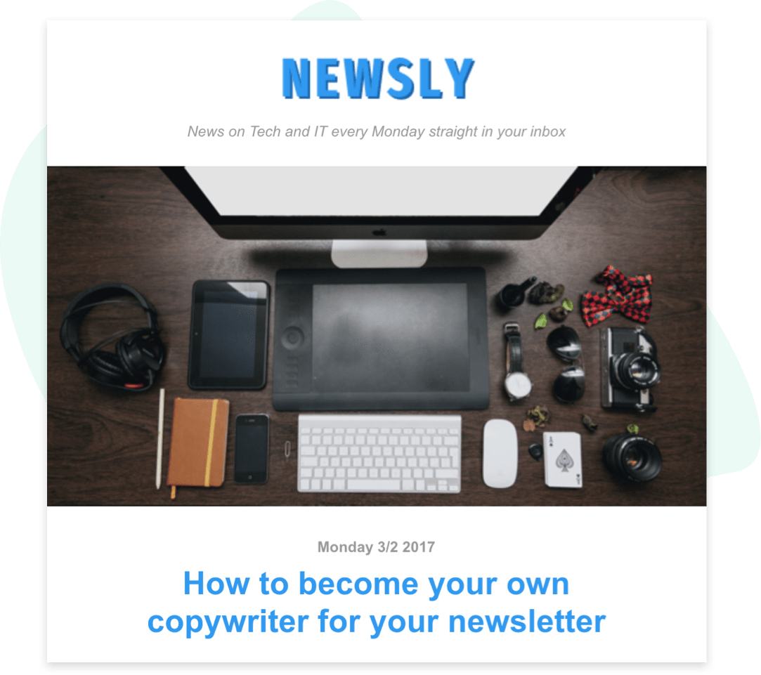 Example of what kind of newsletters you can built in our blockeditor