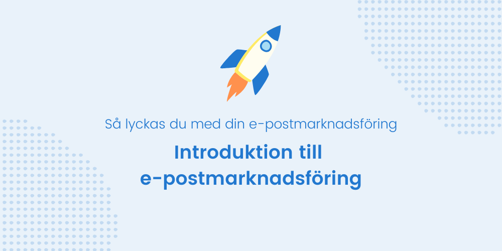 Introduktion till e-postmarknadsföring