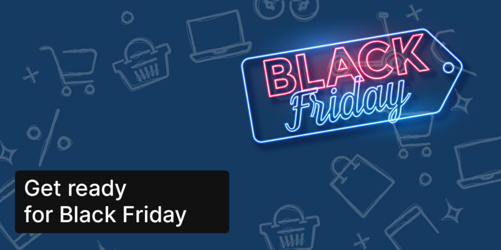 Get ready for Black Friday with email marketing, landing pages and other marketing strategies